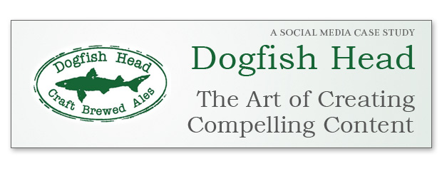 Dogfish Head Social Media Case Study